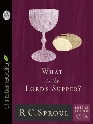cover image of What Is the Lord's Supper?